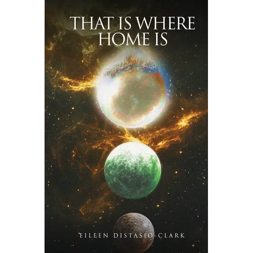 That Is Where Home Is