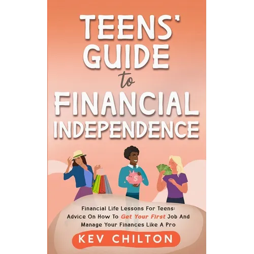 Teens' Guide to Health Financial Independence