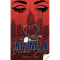 Trauma and Mended Souls