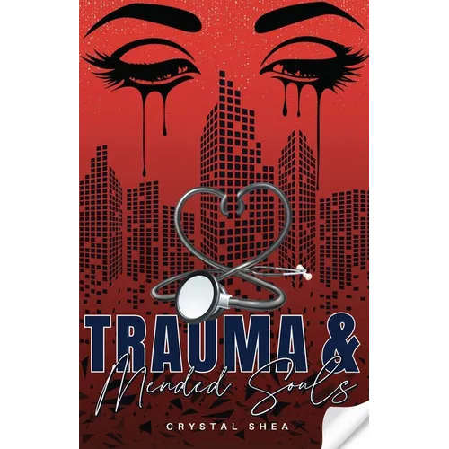 Trauma and Mended Souls