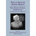 The Thoth Tarot, Astrology, & Other Selected Writings