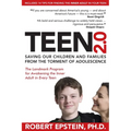 Teen 2.0: Saving Our Children and Families from the Torment of Adolescence