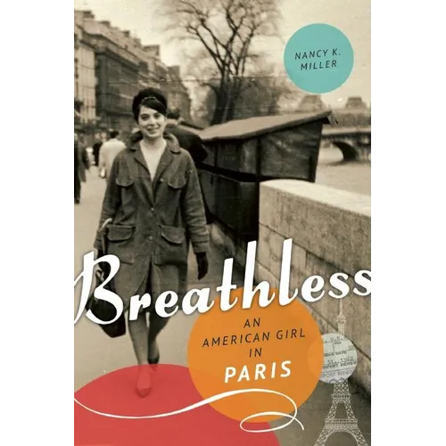 Breathless: An American Girl in Paris