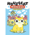Housecat Trouble: (A Graphic Novel)