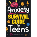Anxiety Survival Guide for Teens