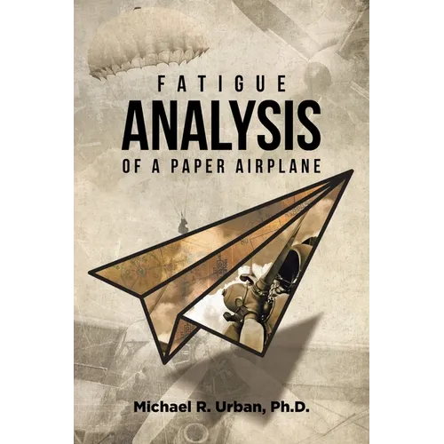 Fatigue Analysis of a Paper Airplane