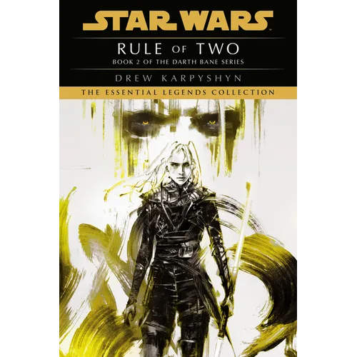 Rule of Two: Star Wars Legends (Darth Bane)