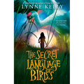 The Secret Language of Birds