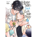 Hate Me, But Let Me Stay Vol. 6