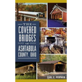 The Covered Bridges of Ashtabula County, Ohio