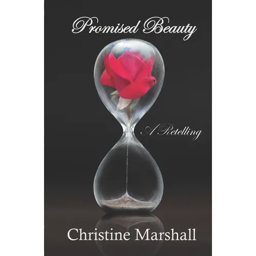 Promised Beauty: A Retelling