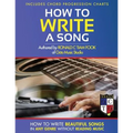 How To Write a Song: How to Write Beautiful Songs in Any Genre without Reading Music, Includes Chord Progression Charts
