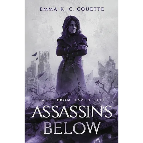 Assassins Below: Tales From Haven City