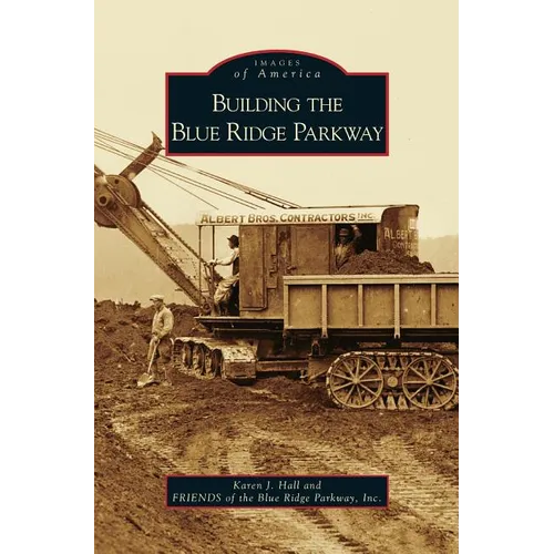 Building the Blue Ridge Parkway