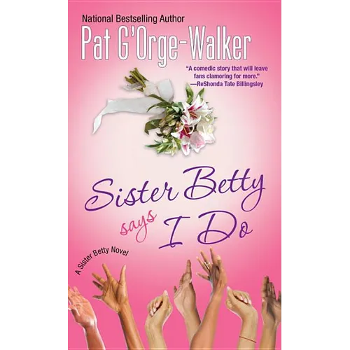 Sister Betty Says I Do