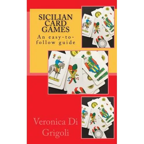 Sicilian Card Games: An easy-to-follow guide