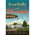 Fearfully and Wonderfully Made
