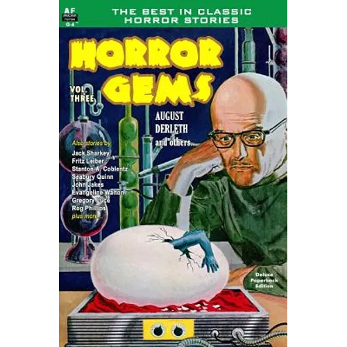 Horror Gems, Vol. Three: August Derleth and others