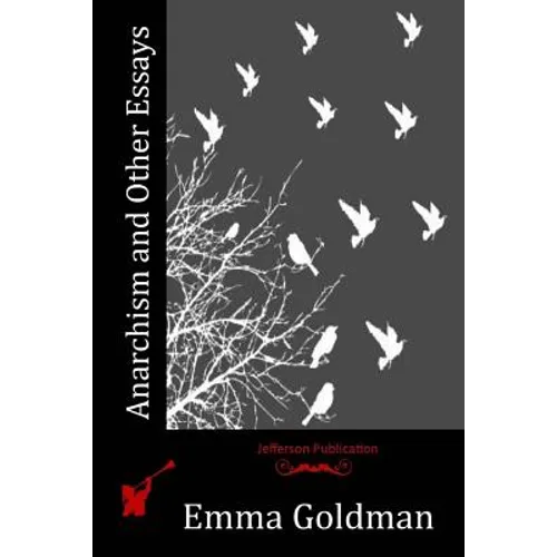 Anarchism and Other Essays