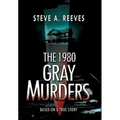 The 1980 Gray Murders