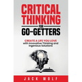 Critical Thinking for Go-Getters