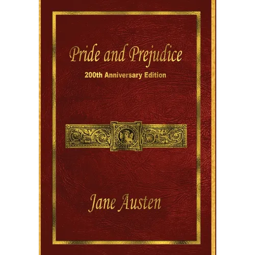 Pride and Prejudice: 200th Anniversary Edition