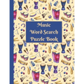 Music Word Search: Puzzle activity book for musically inclined adults and kids