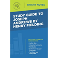 Study Guide to Joseph Andrews by Henry Fielding