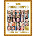 The Presidents, 3rd Edition: A Visual Encyclopedia of American Leaders