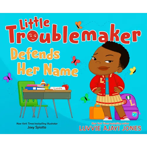 Little Troublemaker Defends Her Name
