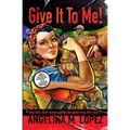 Give It to Me: Sexy Tales About Women Getting the Good Loving They Deserve