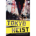 Tokyo Heist