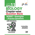 CBSE Class 11 Biology Chapter-wise Question Bank - NCERT + Exemplar + Practice Questions with Solutions - 3rd Edition