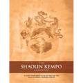 The Shaolin Kempo Handbook: A Guide from White to Black Belt of the Shaolin Kempo Training Center