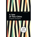 A Tale of Two Cities: Large Print Edition