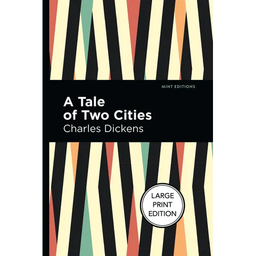 A Tale of Two Cities: Large Print Edition