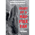 Diary of a Mad Pike Fan