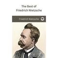 The Best of Friedrich Nietzsche