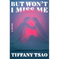 But Won't I Miss Me