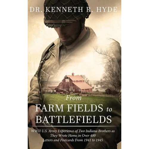 From Farm Fields to Battlefields