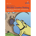 Brilliant Activities to Stimulate Creative Thinking: Stretch Gifted and Talented Children - And Everyone Else - In Primary Schools