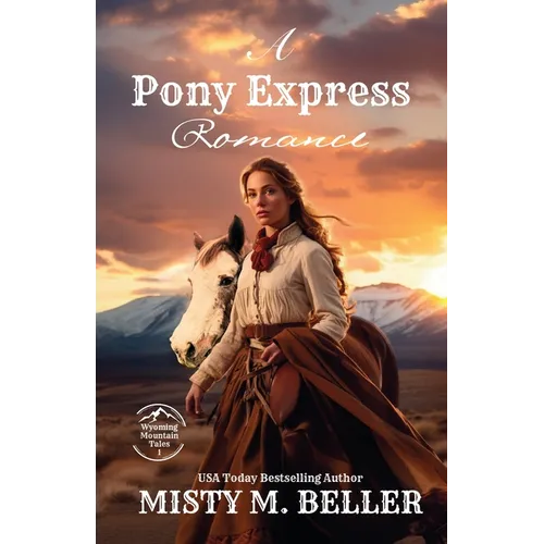 A Pony Express Romance: Expanded Edition