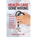 Health Care Gone Wrong