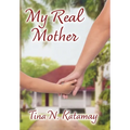 My Real Mother