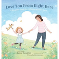 Love You From Right Here: A Keepsake Book for Children in Foster Care