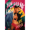 You Had Me at Hola