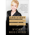 Undivided: Coming Out, Becoming Whole, and Living Free from Shame