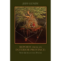 Reports from an Interior Province: New and Selected Poems
