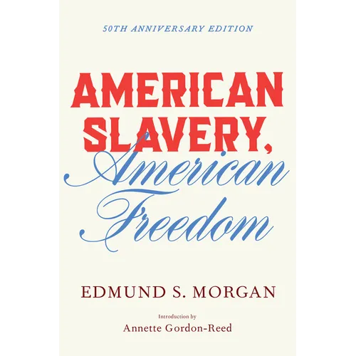 American Slavery, American Freedom