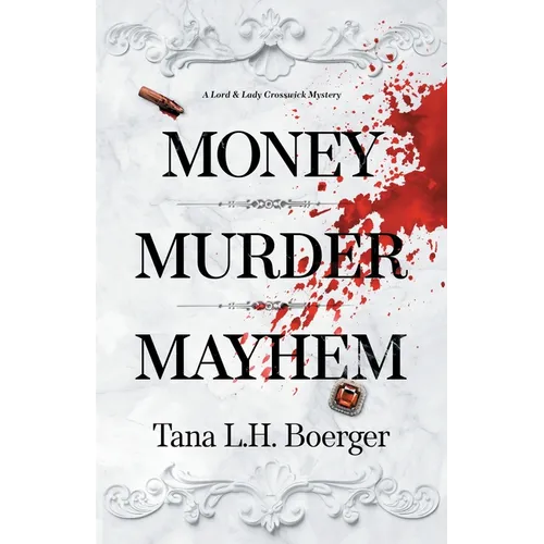 Money, Murder, Mayhem